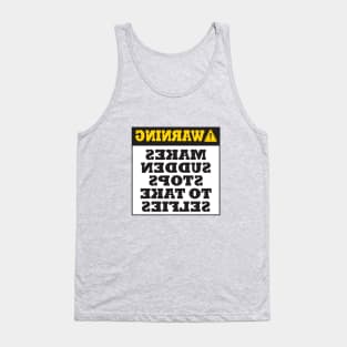 Warning - Selfie Tank Top